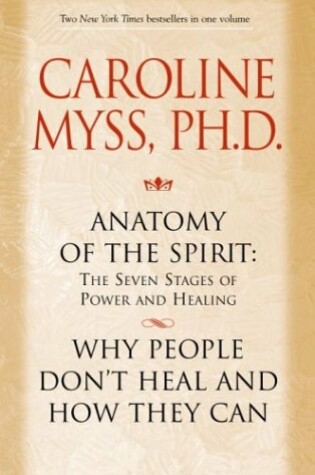 Cover of Anatomy of the Spirit and Why People Don't Heal and How They Can