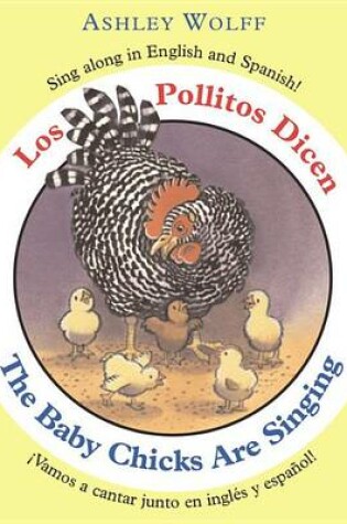 Cover of The Baby Chicks Are Singing/Los Pollitos Dicen