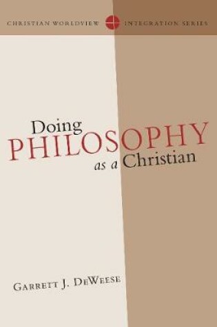 Cover of Doing Philosophy as a Christian