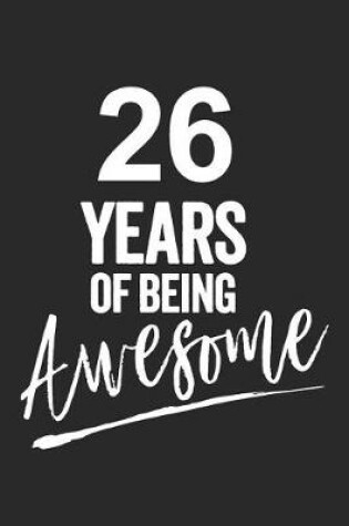 Cover of 26 Years of Being Awesome