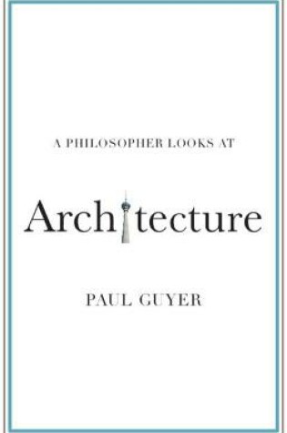 Cover of A Philosopher Looks at Architecture