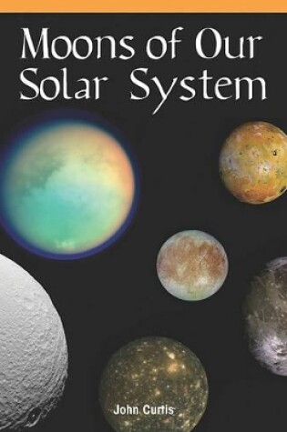 Cover of Moons of Our Solar System