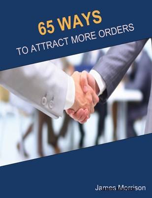 Book cover for 65 Ways to Attract More Orders