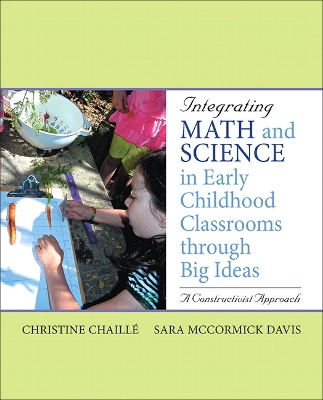 Book cover for Integrating Math and Science in Early Childhood Classrooms Through Big Ideas