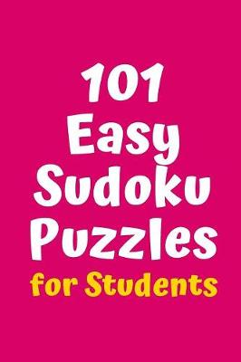 Book cover for 101 Easy Sudoku Puzzles for Students