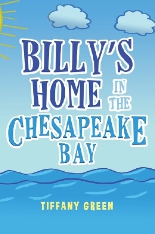 Cover of Billy's Home In The Chesapeake Bay