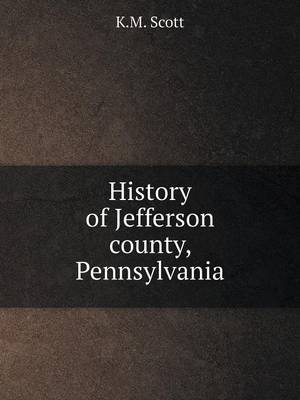 Book cover for History of Jefferson county, Pennsylvania