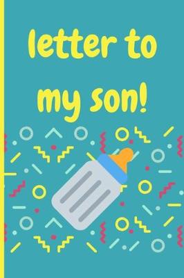 Book cover for Letter to My Son