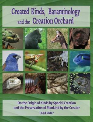 Book cover for Created Kinds, Baraminology, and the Creation Orchard