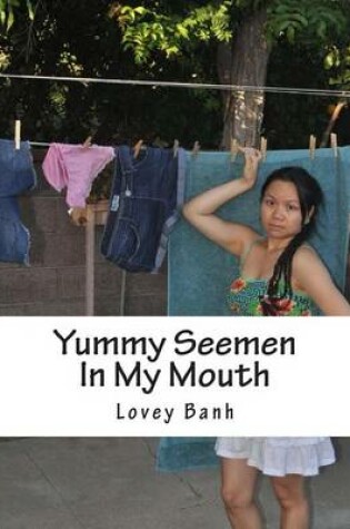 Cover of Yummy Seemen in My Mouth
