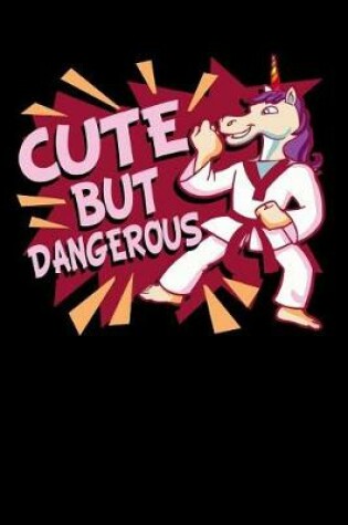 Cover of Cute But Dangerous