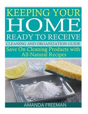 Book cover for Keeping Your Home Ready to Receive Cleaning and Organization Guide