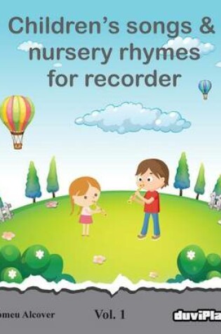 Cover of Children's songs & nursery rhymes for recorder. Vol 1.