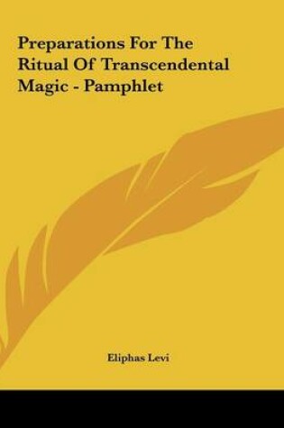 Cover of Preparations for the Ritual of Transcendental Magic - Pamphlet