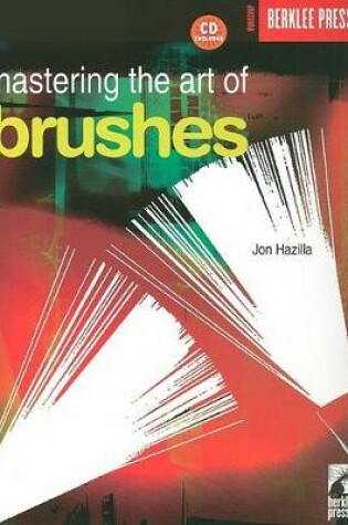 Cover of Mastering the Art of Brushes - 2nd Edition