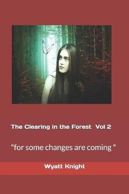 Book cover for The Clearing in the Forest Vol.2