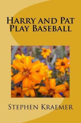 Cover of Harry and Pat Play Baseball