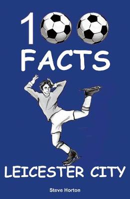 Book cover for Leicester City - 100 Facts