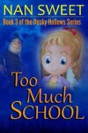 Book cover for Too Much School