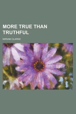 Cover of More True Than Truthful