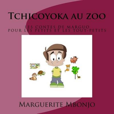 Book cover for Tchicoyoka au zoo