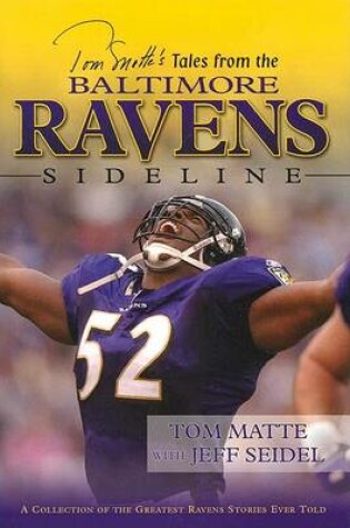 Cover of Tom Matte's Tales from the Baltimore Ravens Sideline