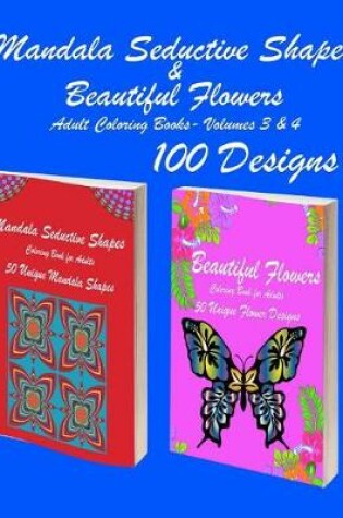 Cover of Mandala Seductive Shapes & Beautiful Flowers