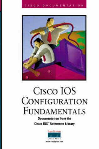 Cover of Cisco IOS Configuration Fundamentals
