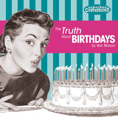 Book cover for The Truth About Birthdays