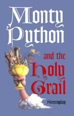 Book cover for Monty Python and the Holy Grail: Screenplay