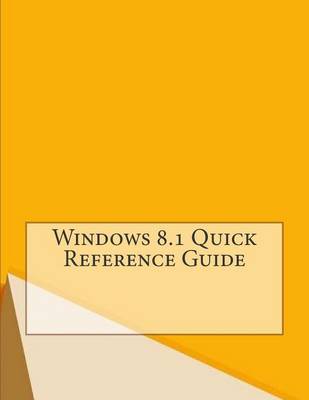 Book cover for Windows 8.1 Quick Reference Guide