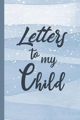 Book cover for Letters to My Child