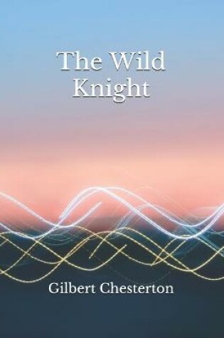 Cover of The Wild Knight