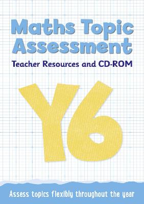 Book cover for Year 6 Maths Topic Assessment: Teacher Resources and CD-ROM