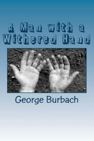 Cover of A Man with a Withered Hand