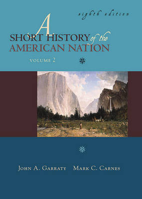 Book cover for Short History of the American Nation, A, Volume II