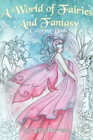 Cover of A World of Fairies and Fantasy Coloring Book by Molly Harrison