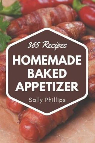 Cover of 365 Homemade Baked Appetizer Recipes