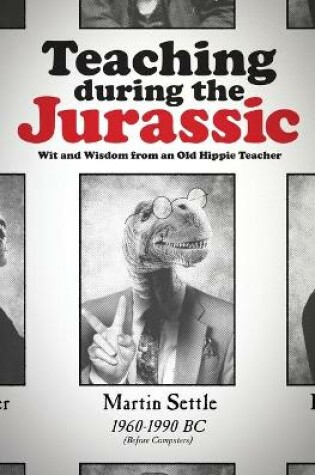 Cover of Teaching during the Jurassic