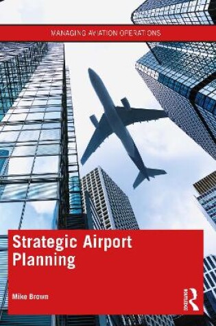 Cover of Strategic Airport Planning