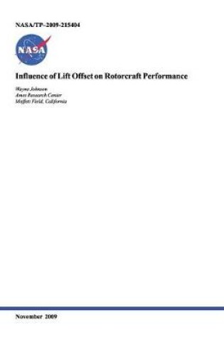 Cover of Influence of Lift Offset on Rotorcraft Performance