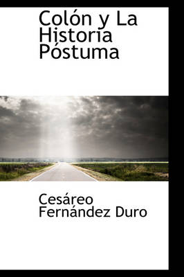 Book cover for Colon y La Historia Postuma