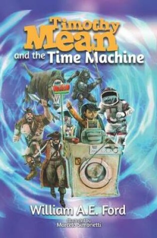 Cover of Timothy Mean and the Time Machine