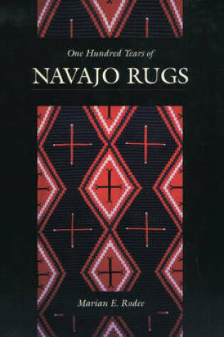 Cover of One Hundred Years of Navajo Rugs