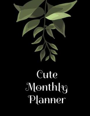 Book cover for Cute Monthly Planner
