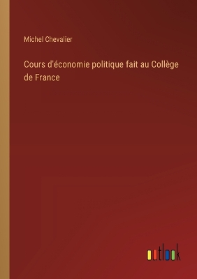 Book cover for Cours d'�conomie politique fait au Coll�ge de France