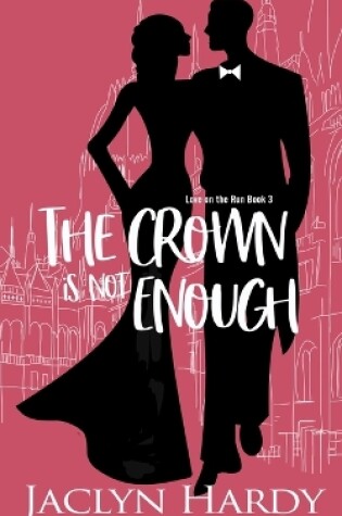 Cover of The Crown is Not Enough