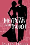 Book cover for The Crown is Not Enough