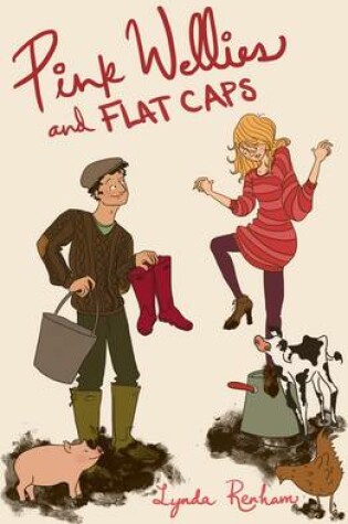 Cover of Pink Wellies and Flat Caps