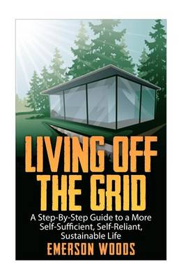 Book cover for Living Off The Grid